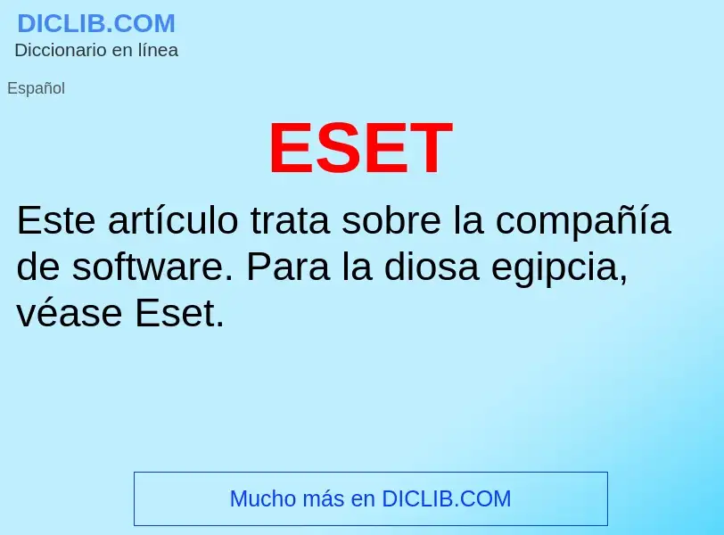 O que é ESET - definição, significado, conceito