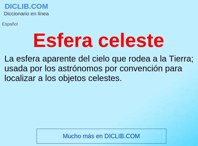 ¿Qué es Esfera celeste? - significado y definición