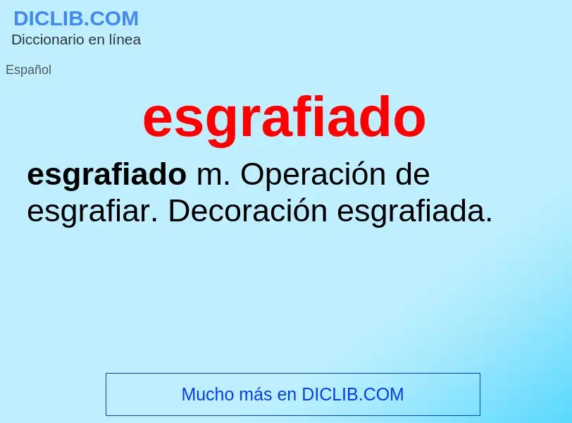 ¿Qué es esgrafiado? - significado y definición