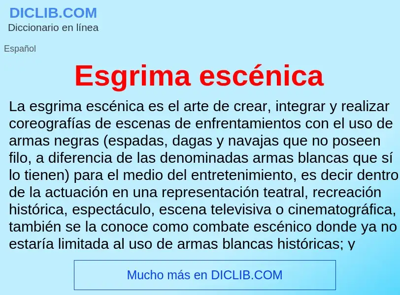 ¿Qué es Esgrima escénica? - significado y definición