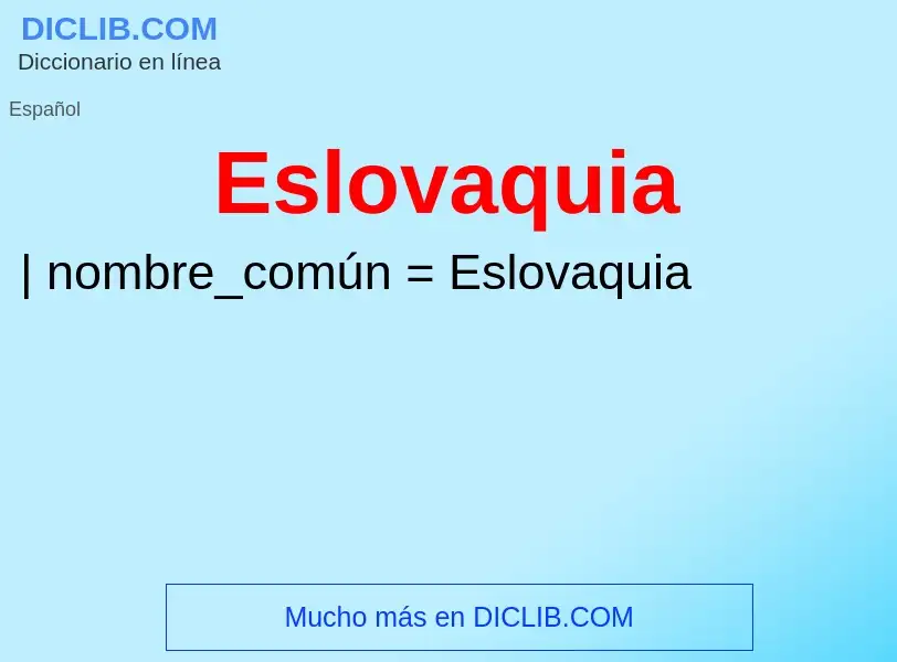 ¿Qué es Eslovaquia? - significado y definición