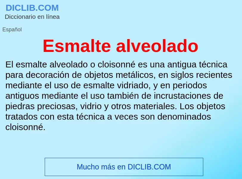 ¿Qué es Esmalte alveolado? - significado y definición