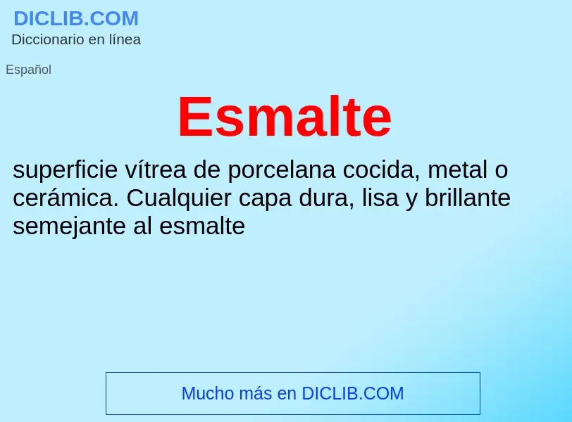 Was ist Esmalte - Definition