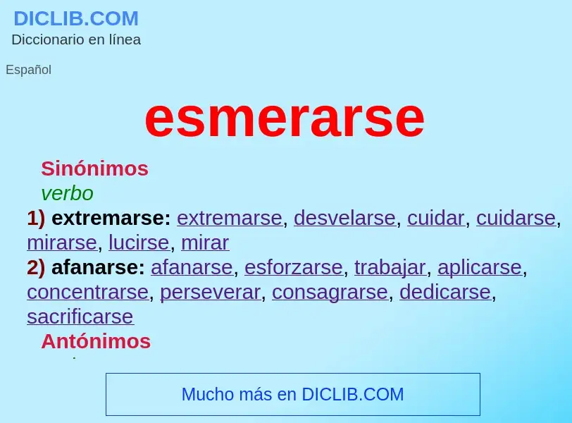 What is esmerarse - meaning and definition