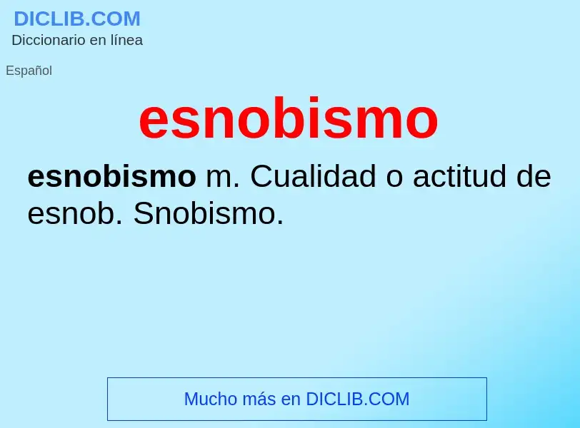 What is esnobismo - definition