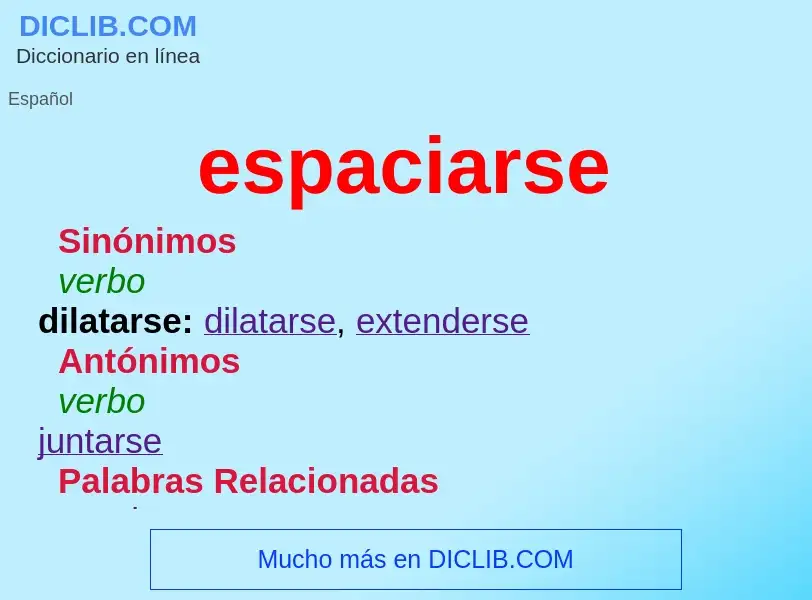 What is espaciarse - meaning and definition