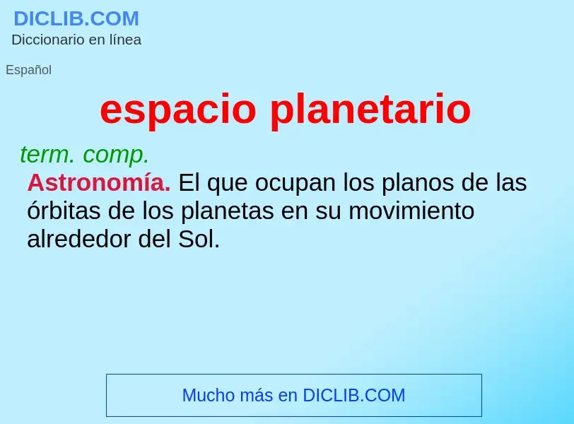 What is espacio planetario - meaning and definition