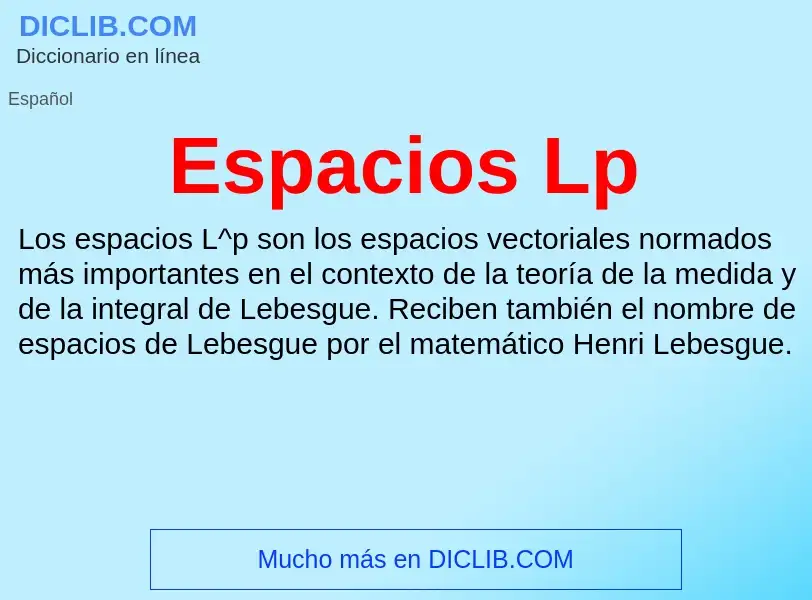 ¿Qué es Espacios Lp? - significado y definición