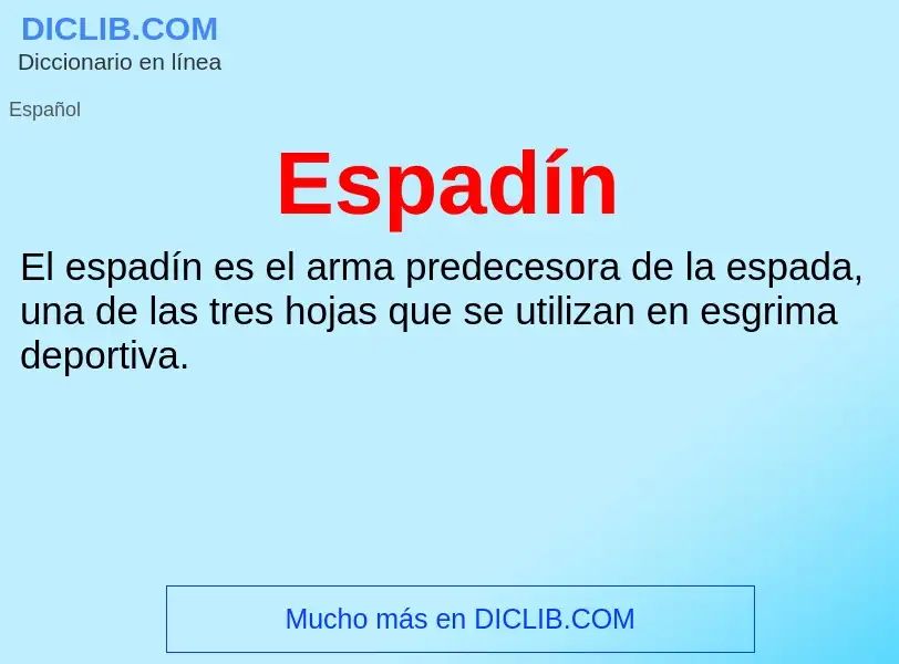 O que é Espadín - definição, significado, conceito