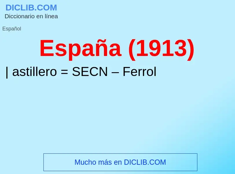 Was ist España (1913) - Definition