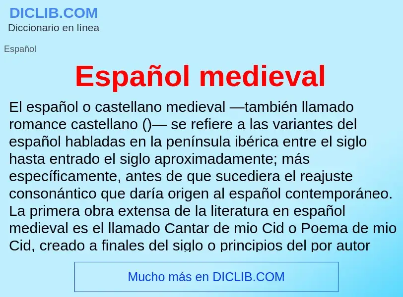 ¿Qué es Español medieval? - significado y definición