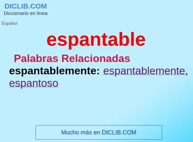 What is espantable - meaning and definition