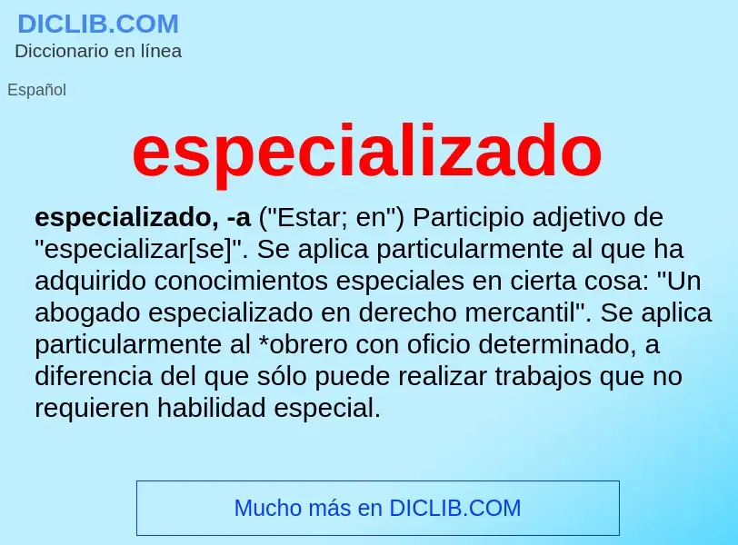 Was ist especializado - Definition