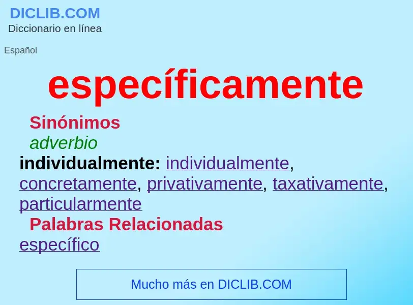 What is específicamente - definition