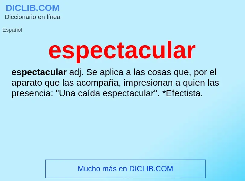 What is espectacular - definition