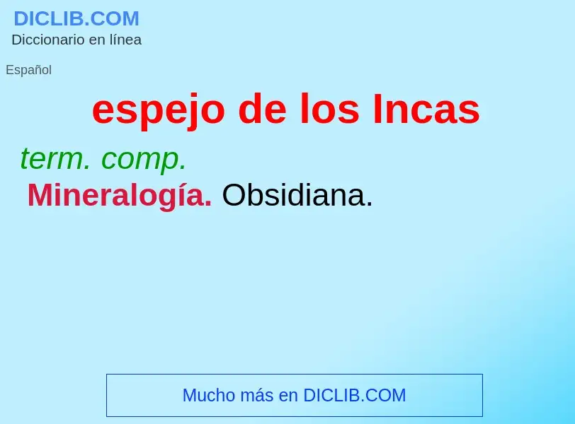 Che cos'è espejo de los Incas - definizione