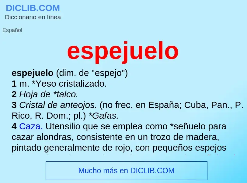 What is espejuelo - meaning and definition