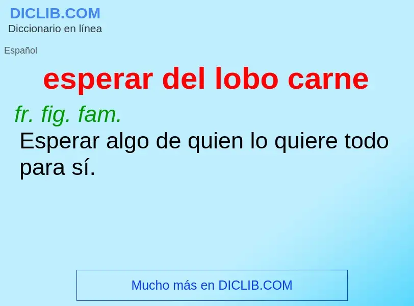 What is esperar del lobo carne - definition