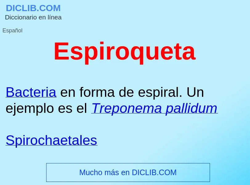 ¿Qué es Espiroqueta ? - significado y definición