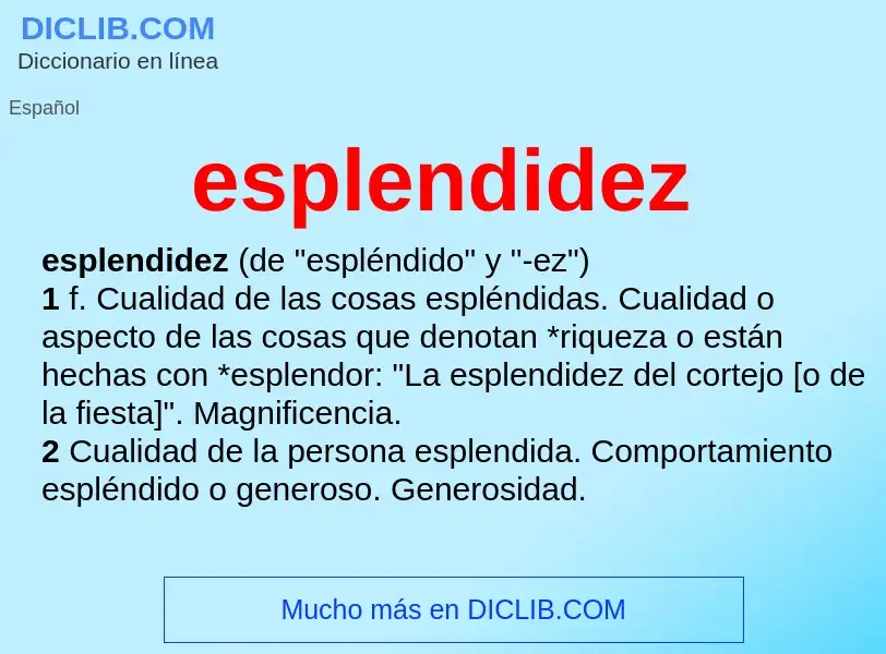 Wat is esplendidez - definition