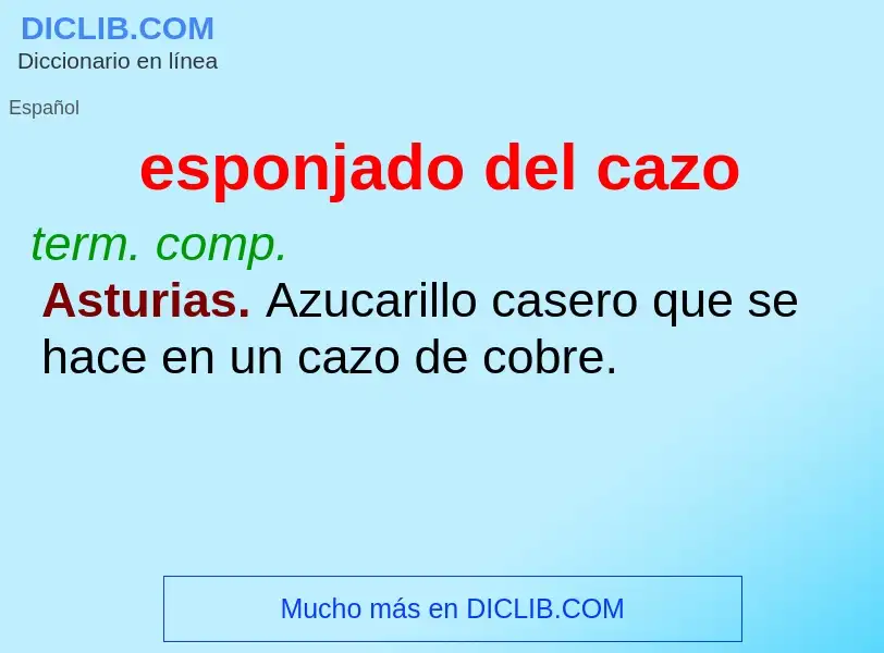 Wat is esponjado del cazo - definition