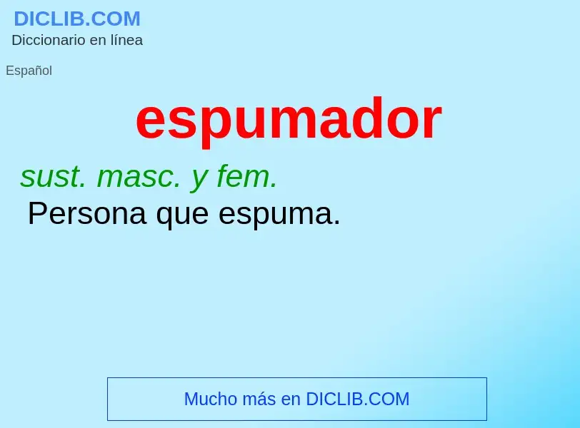 What is espumador - meaning and definition