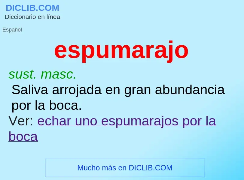 What is espumarajo - definition