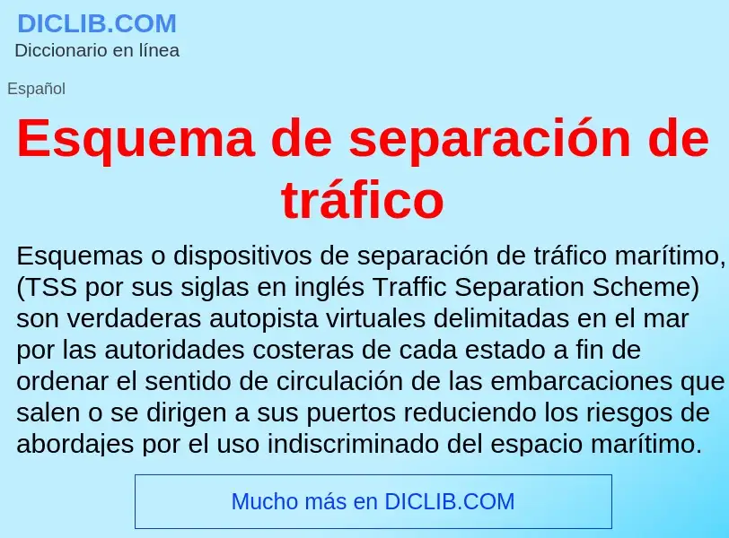 What is Esquema de separación de tráfico - meaning and definition