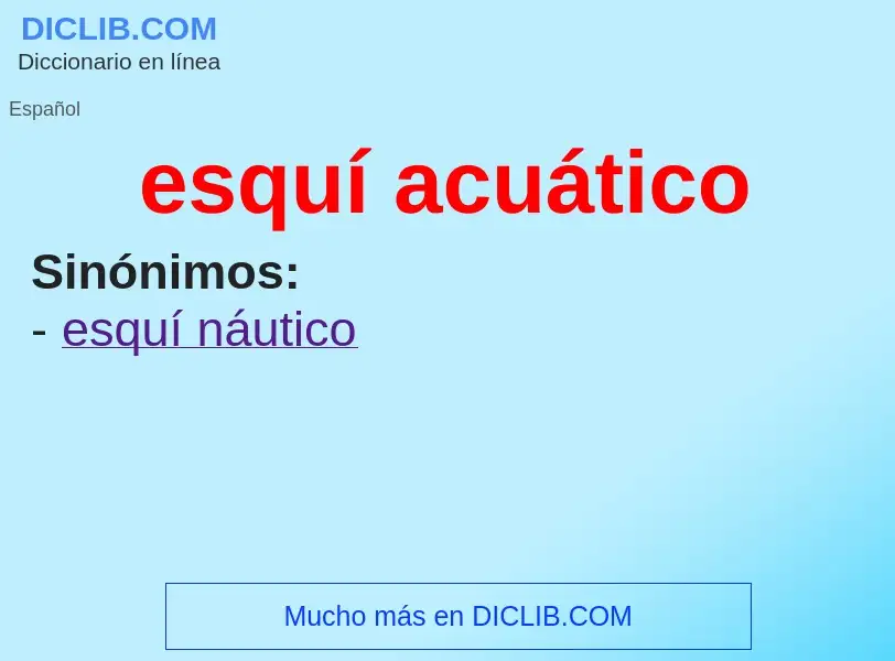 What is esquí acuático - definition