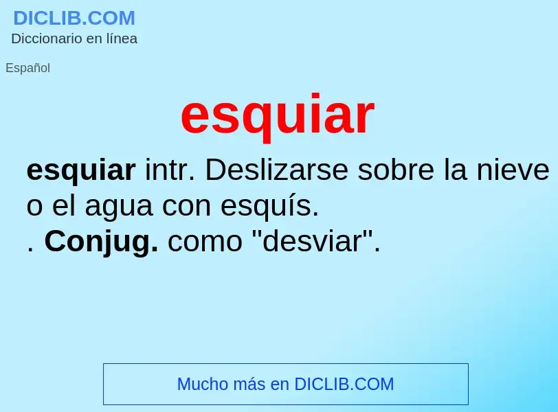 Was ist esquiar - Definition