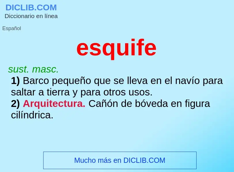 ¿Qué es esquife? - significado y definición