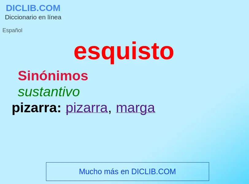 What is esquisto - meaning and definition