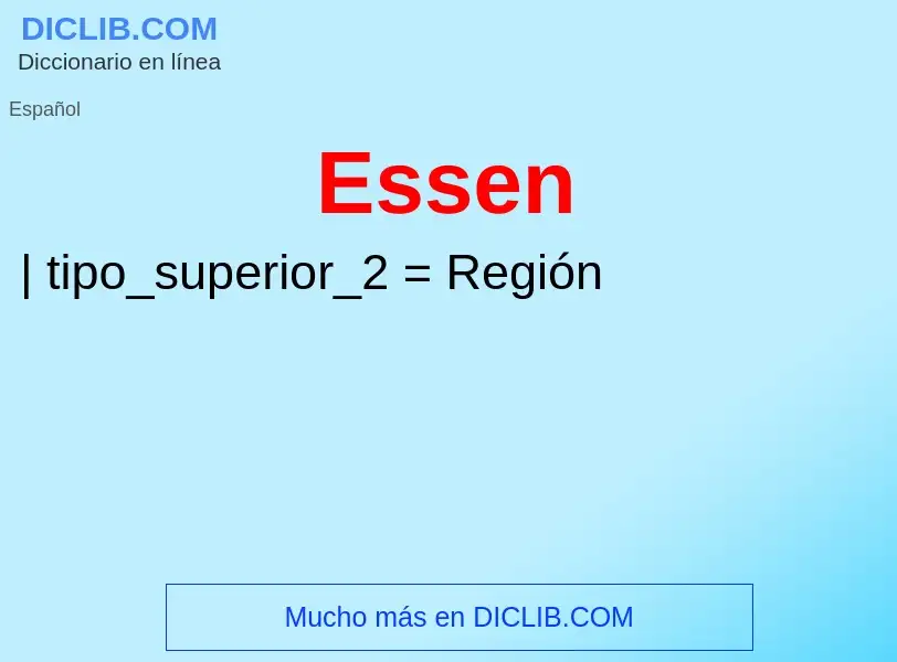 ¿Qué es Essen? - significado y definición