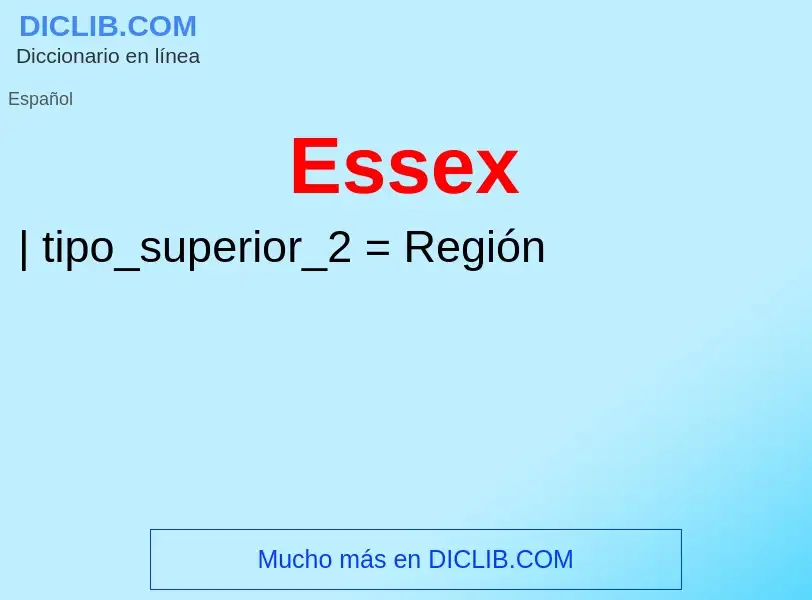 ¿Qué es Essex? - significado y definición