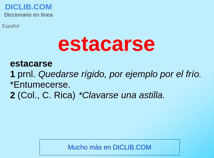 ¿Qué es estacarse? - significado y definición