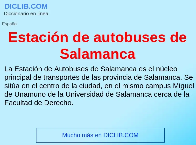 ¿Qué es Estación de autobuses de Salamanca? - significado y definición