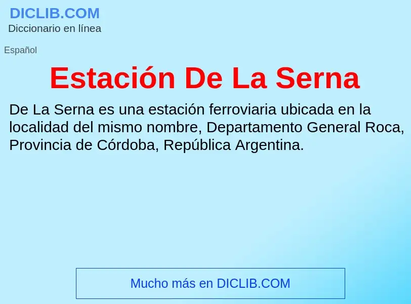 ¿Qué es Estación De La Serna? - significado y definición