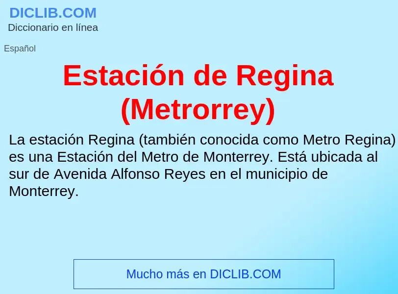 Che cos'è Estación de Regina (Metrorrey) - definizione