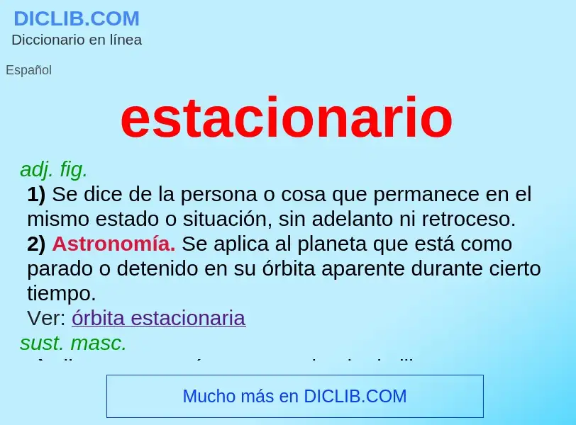 What is estacionario - definition