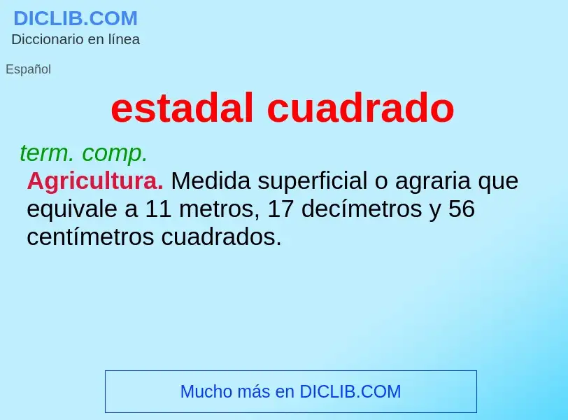 ¿Qué es estadal cuadrado? - significado y definición