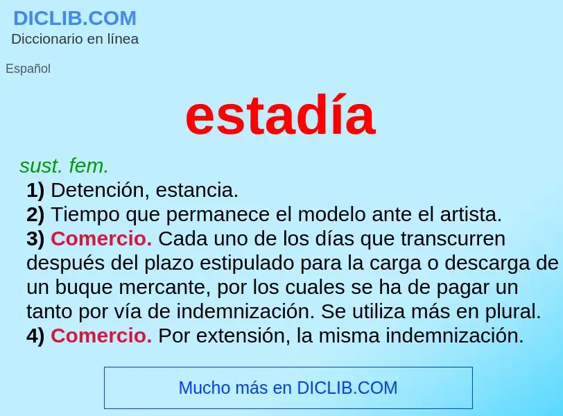 ¿Qué es estadía? - significado y definición