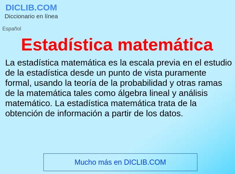 ¿Qué es Estadística matemática? - significado y definición