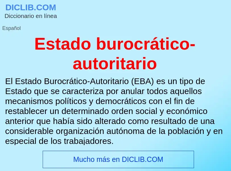 Wat is Estado burocrático-autoritario - definition