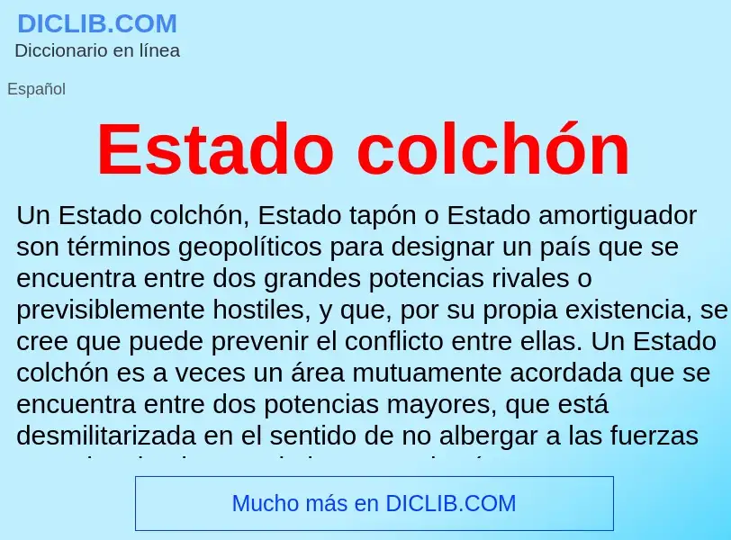 Что такое Estado colchón - определение