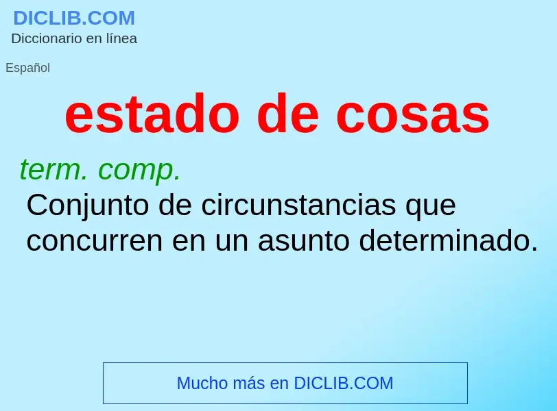 O que é estado de cosas - definição, significado, conceito