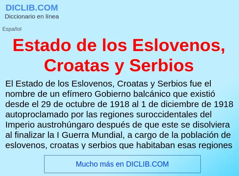 Что такое Estado de los Eslovenos, Croatas y Serbios - определение