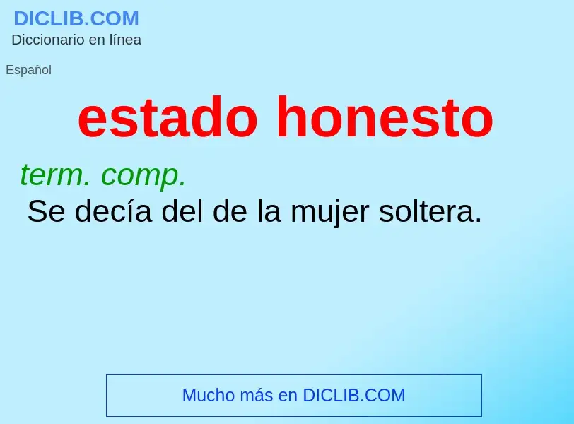 What is estado honesto - meaning and definition