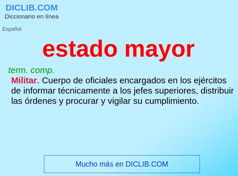 Wat is estado mayor - definition