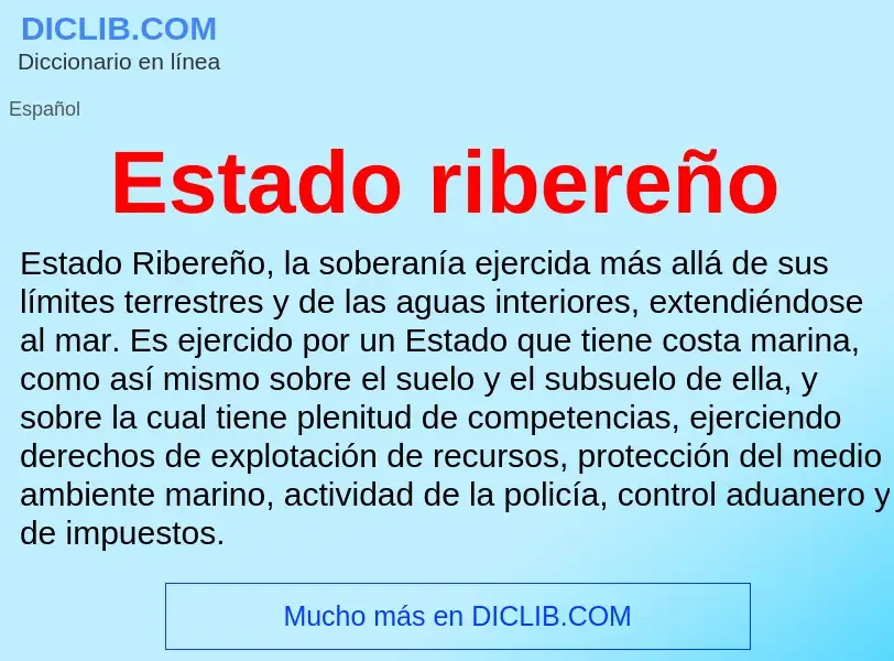 What is Estado ribereño - meaning and definition