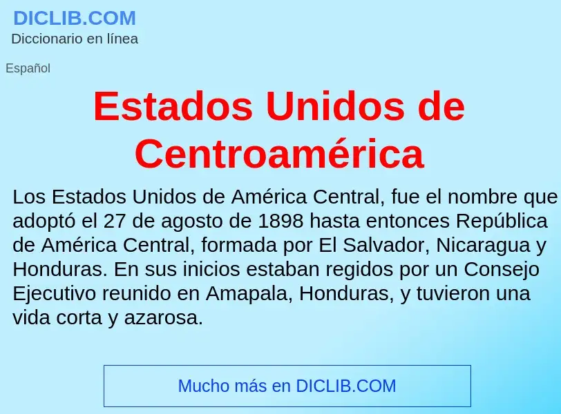 O que é Estados Unidos de Centroamérica - definição, significado, conceito